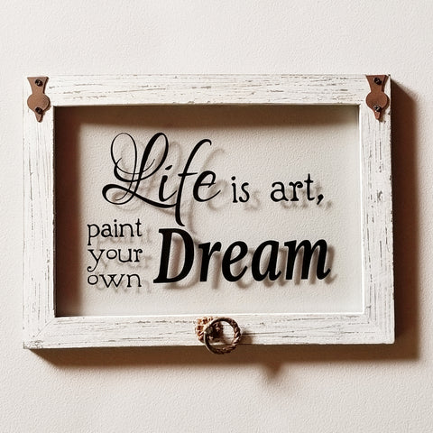Home Décor - "Life Is Art" Wall Accent