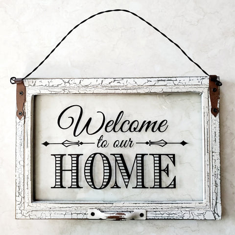 Home Decor - "Welcome to Our Home" Glass Pane