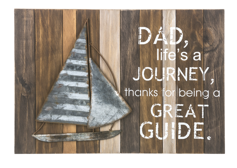 Home Decor - Dad, Life's a Journey...