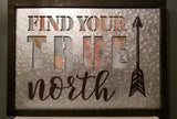Home Decor, Wall Accent, "Find Your True North"